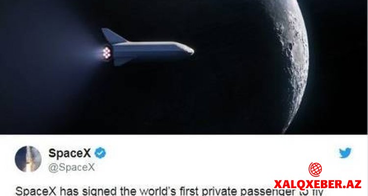 “SpaceX” dünyada ilk dəfə Ayın ətrafına sərnişin reysi təşkil edəcək
