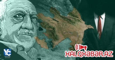 FETÖ-nün iş dünyasındakı yeni Azərbaycan “imam”ı: - Fətullahçıları kim necə gücləndirir?