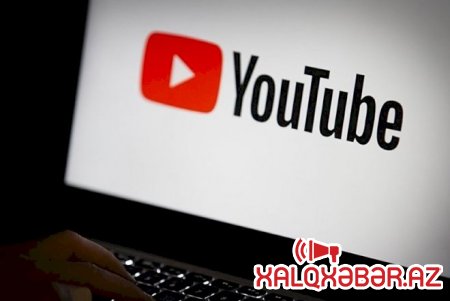 “YouTube”dan siyasi qərar - 210 kanal bağlandı