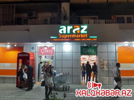 "ARAZ” Supermarketlər Şəbəkəsi müştərilərini niyə aldadır!?
