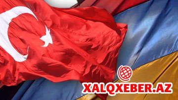 Azərbaycana qarşı çirkin plan: Lobbi Türkiyə - Ermənistan əlaqələrinin bərpasına çalışır