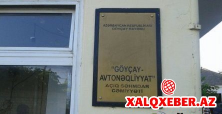 "Göyçay Avtonəqliyyat" ASC-dən - ŞİKAYƏT