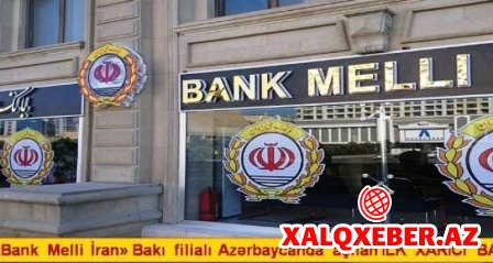 ABŞ-ın sanksiya siyahısında yer alan “Bank Melli İran-Baku” Bakıda fəaliyyətini sürdürə biləcəkmi?