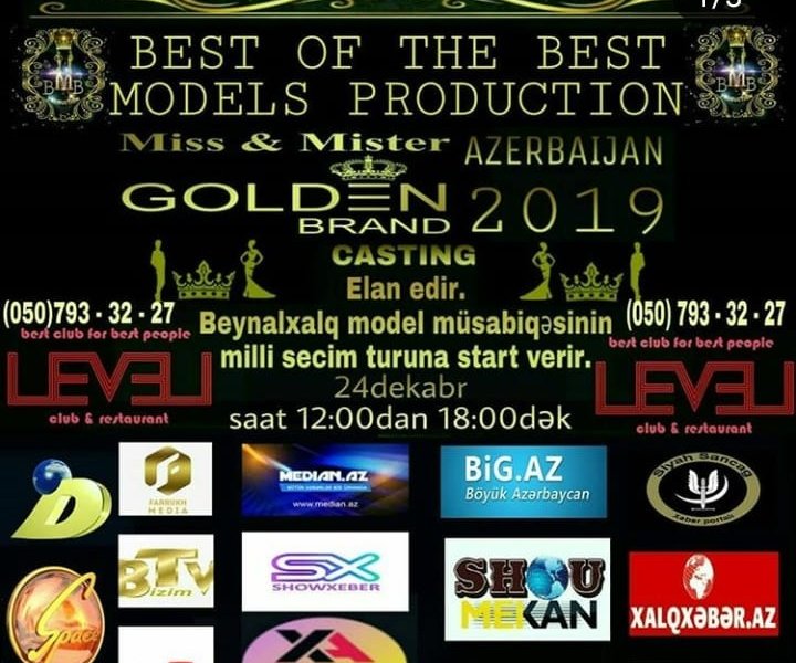 "Best of the Best Models Production"  "Miss & Mister Golden Brand Azerbaijan 2019" Milli seçim turuna start verir