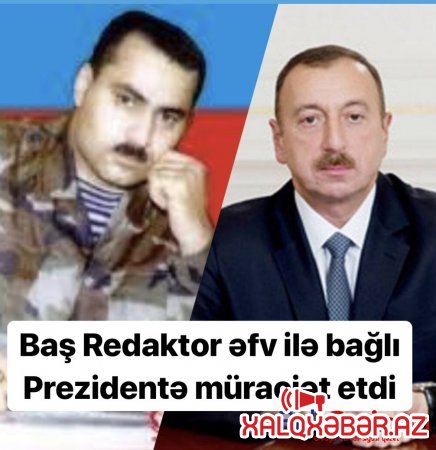 Prezident teqaüdçüsü,Qarabağ qazisi,Tanınmış jurnalist Habil Vəliyev Prezidentə müraciət etdi