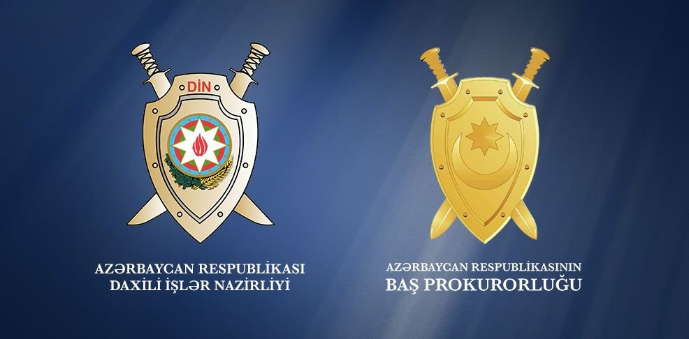 Azərbaycan Respublikası Baş Prokurorluğu və Daxili İşlər Nazirliyinin birgə məlumatı