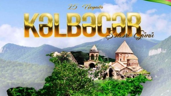 25 noyabr Kəlbəcər Şəhəri Günüdür