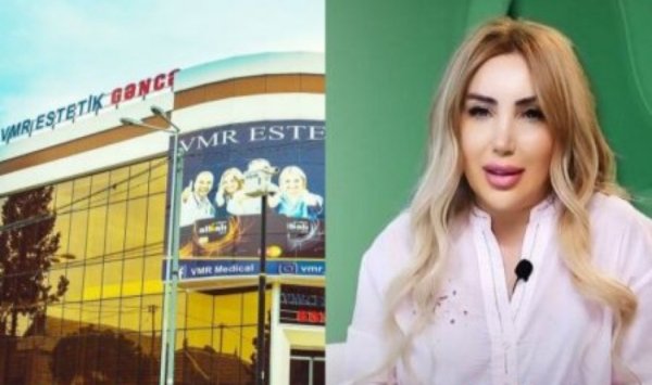 Gülsüm Əliyeva həkim deyilmiş: Qanunsuz əməliyyat etdiyi "VMR" klinikası isə... - RƏSMİ AÇIQLAMA