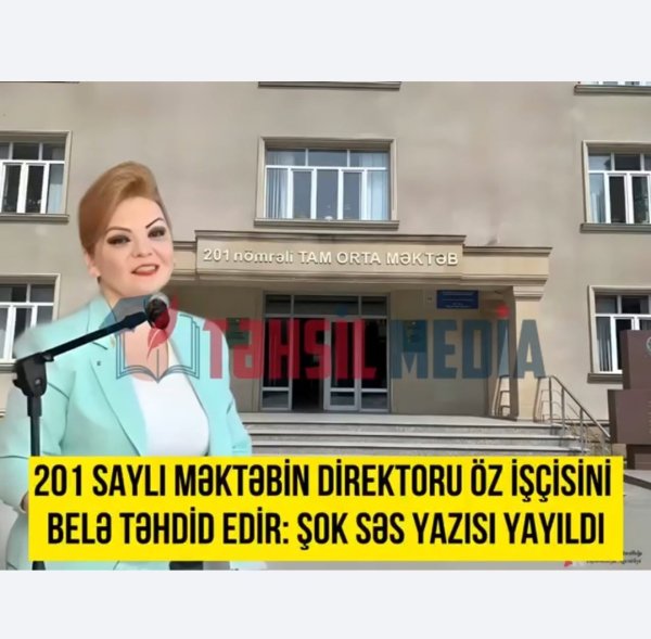 201 saylı məktəbin direktoru müəllimi zavuça qarşı durmağa məcbur edir! -AUDİO YAZI