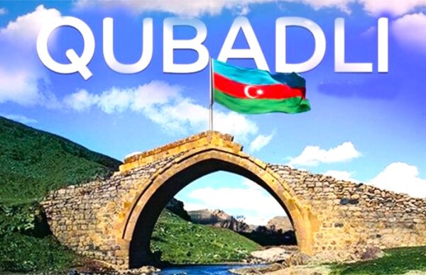 Qubadlı – Qarabağın dirçələn incisi