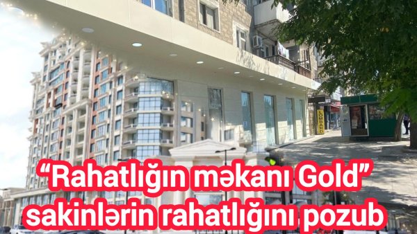 “Rahatlığın məkanı Gold” sakinlərin rahatlığını pozub – poliklinikanın binası satıldı, yol bağlandı