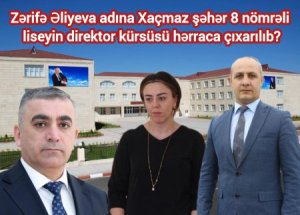 Xaçmaz şəhər 8 nömrəli liseyin direktor kürsüsü hərraca çıxarılıb?