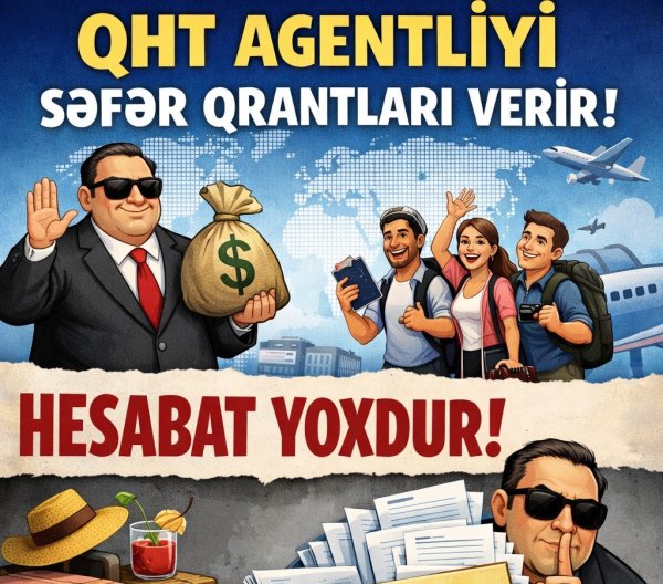 QHT-lərə Dövlət Dəstəyi Agentliyinin "səfər qrantları"nın pərdəarxası -Müsabiqə, yoxsa münasibət?