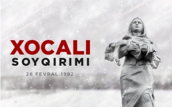 Xocalı soyqırımı heç vaxt unudulmayacaq
