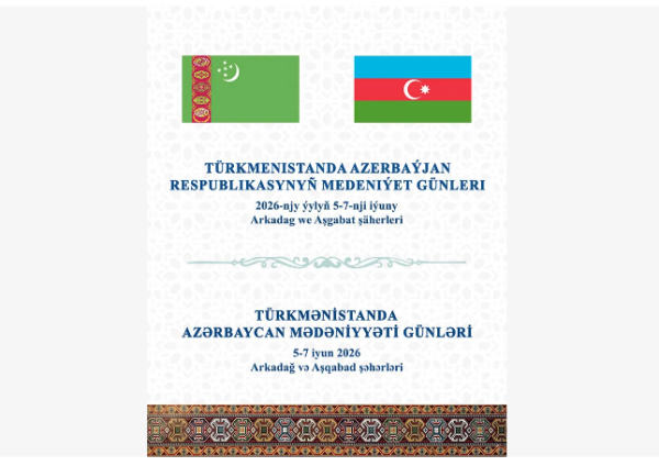 Türkmənistanda Azərbaycan Mədəniyyəti Günləri başlayır