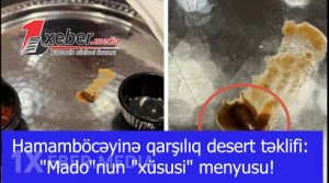 Hamamböcəyinə qarşılıq desert təklifi: "Mado"nun "xüsusi" menyusu!-VİDEO